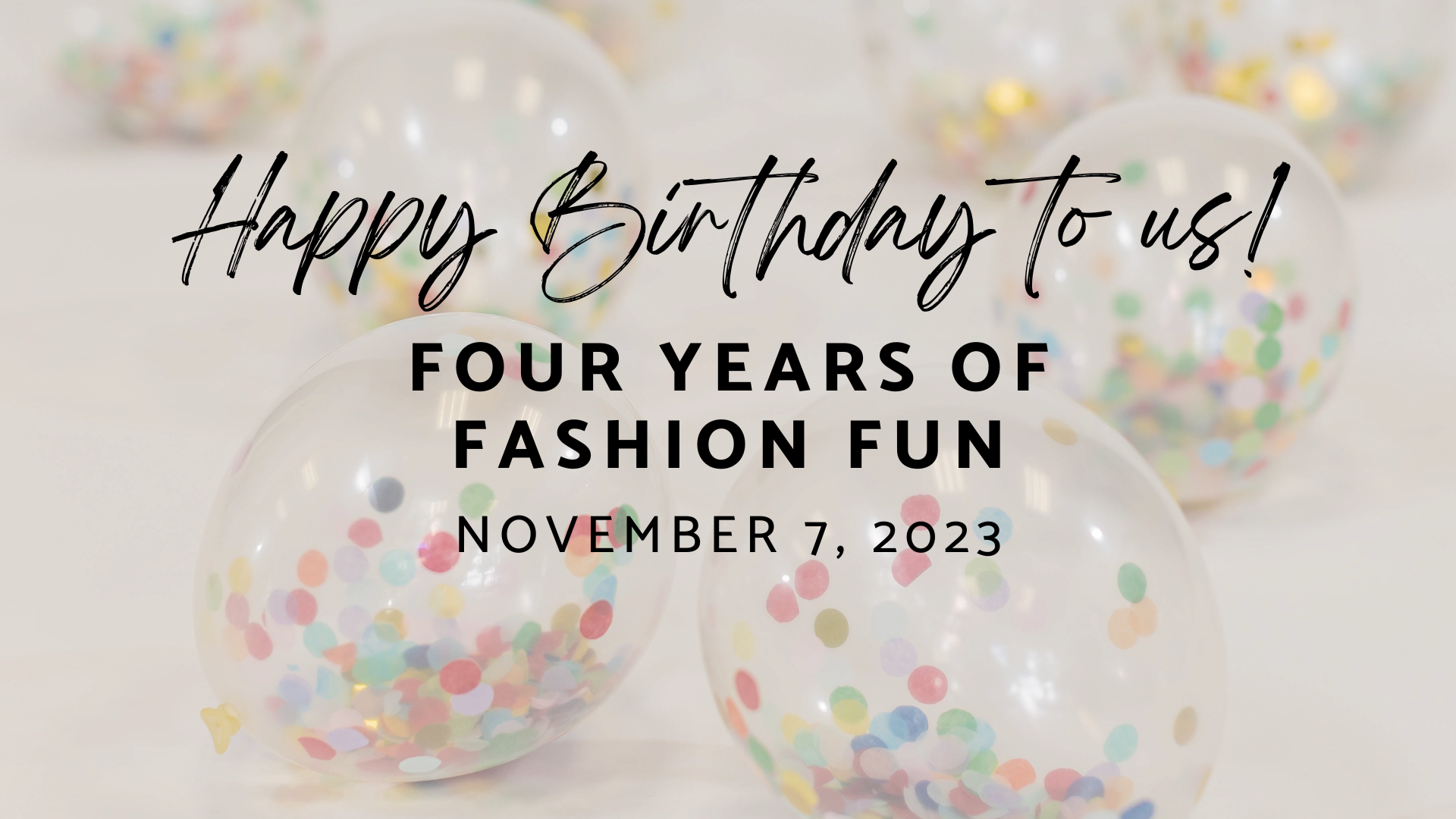 Four Years of Fashion Fun