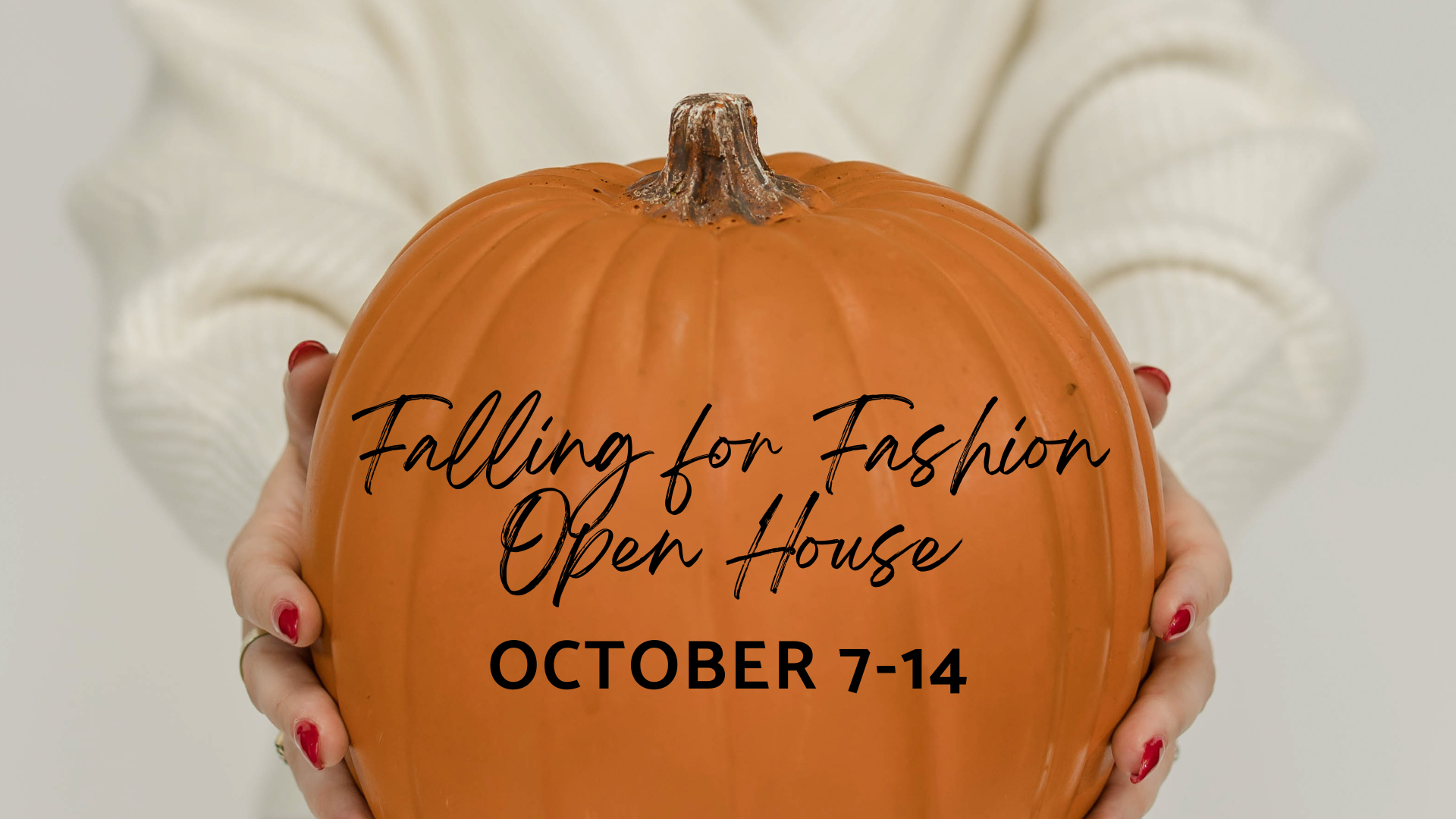 Falling for Fashion Open House