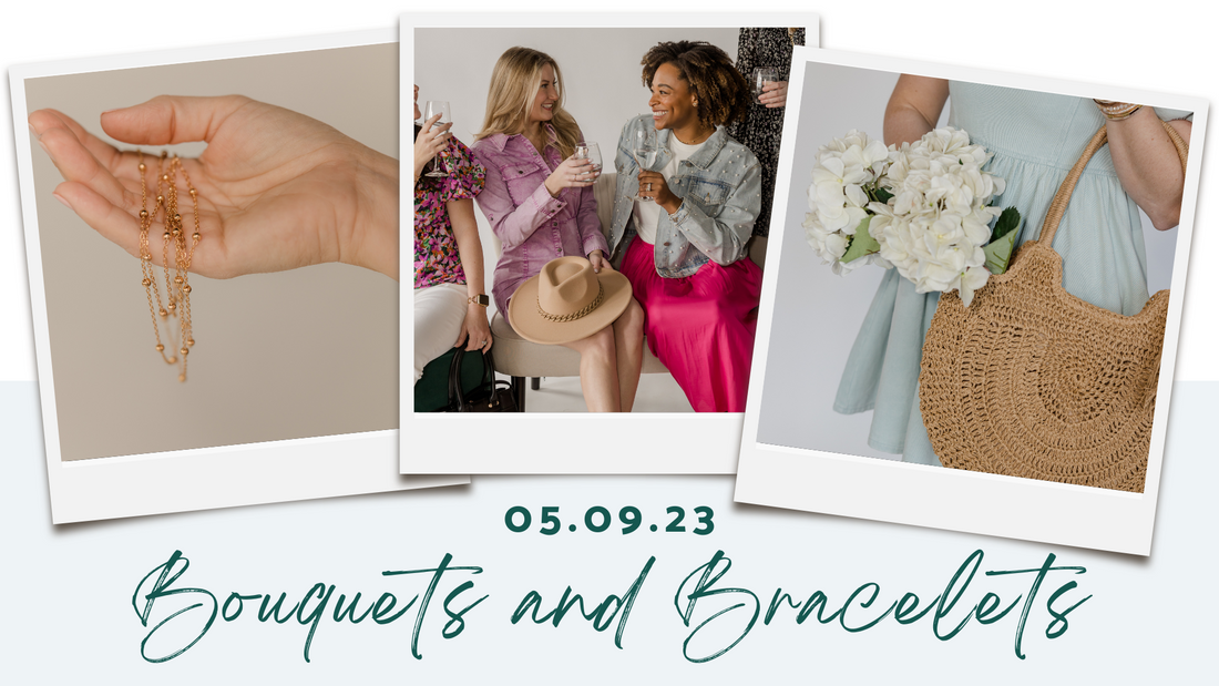 Mother’s Day Bouquets & Bracelets: Tuesday, May 9, 4-7pm